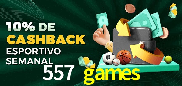 10% de bônus de cashback na 557 games