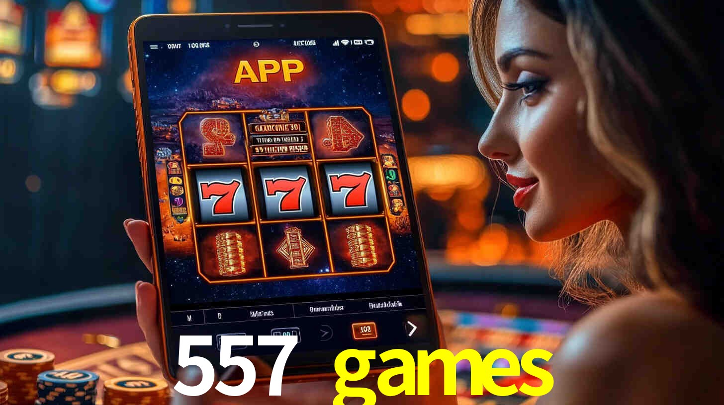 557 games