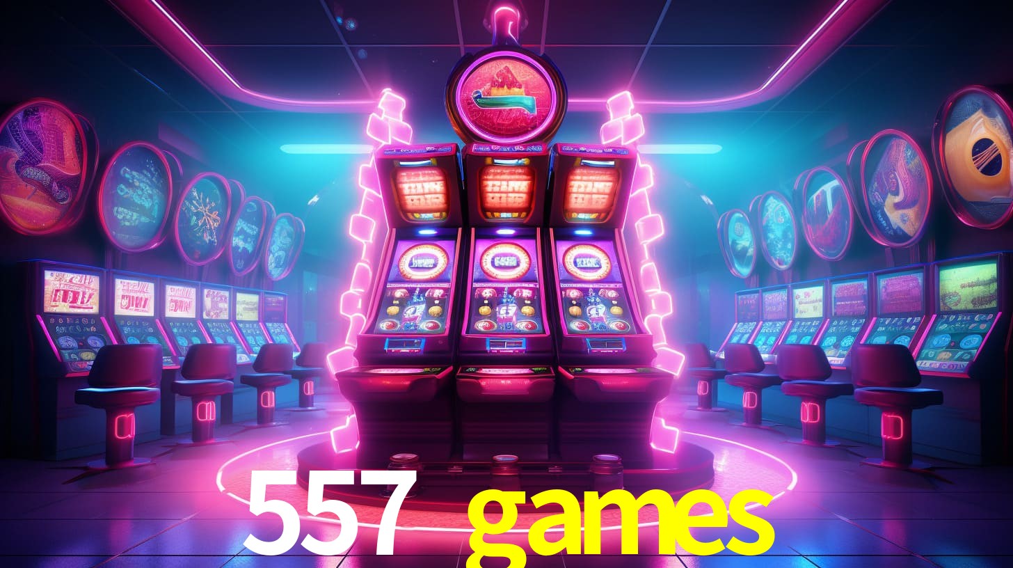 557 games